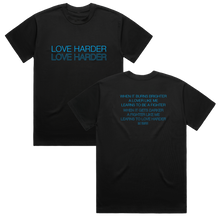 Load image into Gallery viewer, Love Harder Black T-Shirt
